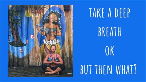 Perfectly Imperfect Yogis Breath Work For Beginners What Happens After