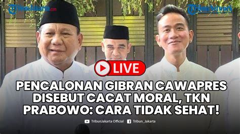 Kubuh Oposisi Sebut Pencalonan Gibran Cawapres Cacat Moral TKN