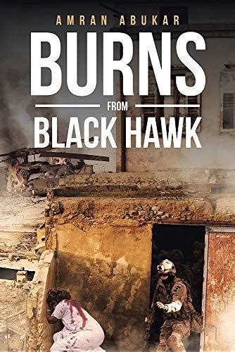 Burns From Black Hawk By Amran Abukar Goodreads