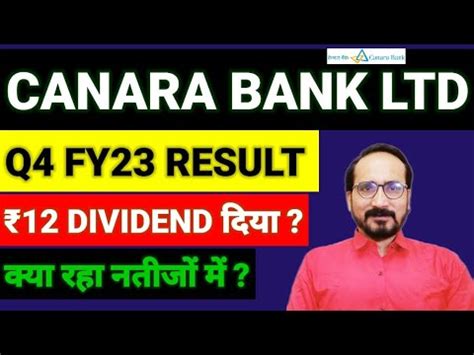 CANARA BANK Q4 FY23 RESULT 12 DIVIDEND भ दय Canara Bank Stock News