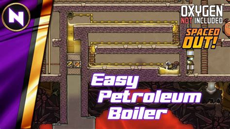 Easy To Make Geothermal Petroleum Boiler Oxygen Not Included Spaced