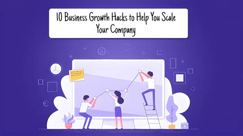 10 Business Growth Hacks To Help You Scale Your Company