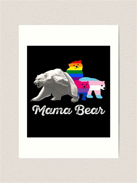 Mama Bear Bisexual Transgender Rainbow Lgbtq Pride Flags Art Print