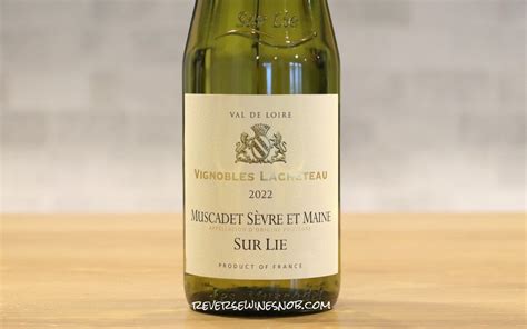 Trader Joe S Vignobles Lacheteau Muscadet Sevre Et Maine Review