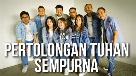 Saat Teduh Bersama Gbc Worship Pertolongan Tuhan Sempurna Youtube