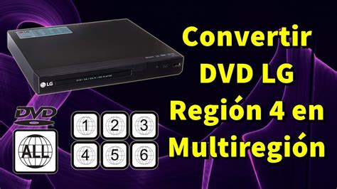 Como Convertir Reproductor De Dvd Lg En Multiregion Youtube