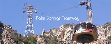 Palm Springs -To Do & See: Palm Springs Cable Cars