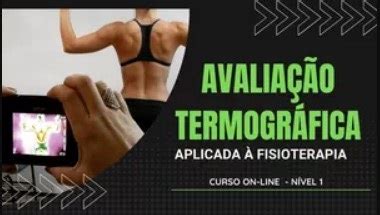 Avalia O Termogr Fica Aplicada Fisioterapia Hotcursos Online