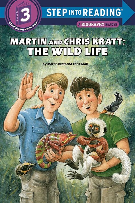 Martin And Chris Kratt The Wild Life Step Into Reading Kratt