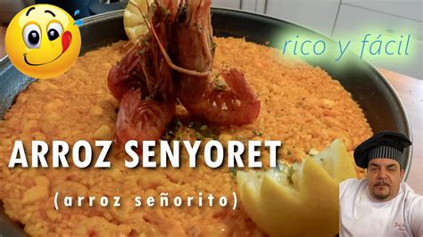 Arroz Del Se Oret Receta Tipica Para Principiantes