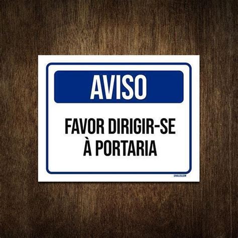 Placa De Sinaliza O Aviso Favor Dirigir Se Portaria X