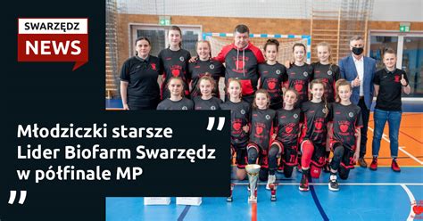 Młodziczki starsze Lider Biofarm Swarzędz w półfinale MP Swarzędz News