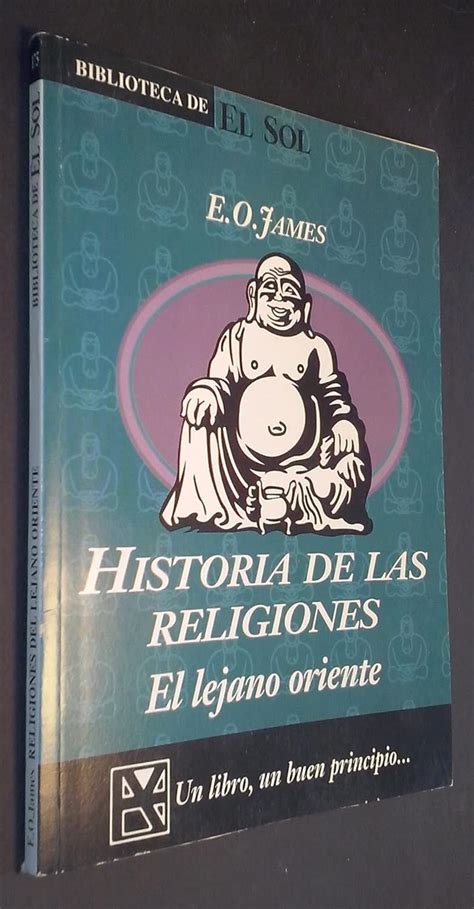 Historia De Las Religiones Las Religiones En El Lejano Oriente Amazon