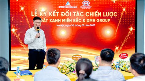 Đất Xanh Miền Bắc Và Dmh Group Ký Kết Hợp Tác Chiến Lược