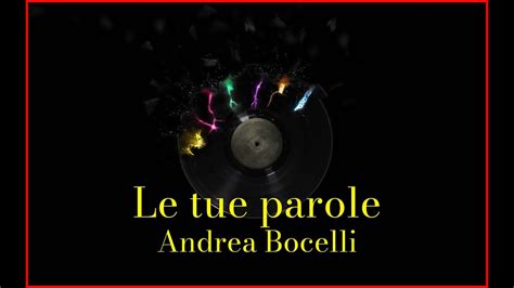 Andrea Bocelli Le Tue Parole Lyrics Karaoke YouTube