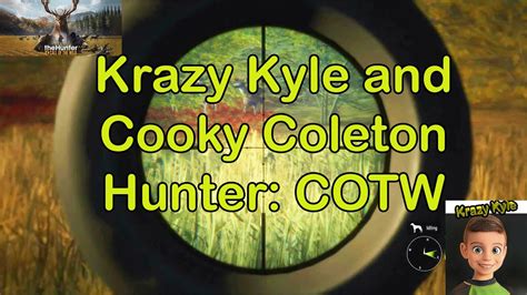 Hunter COTW With Krazy Kyle And Cooky Coleton YouTube