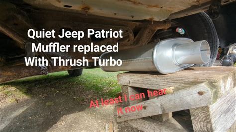 Jeep Patriot Muffler Replacement With Thrush Turbo Muffler Youtube