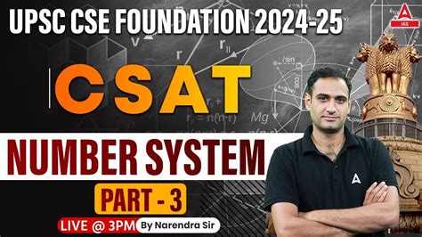 Maths Number System For Upsc Csat 2024 Classes Csat Foundation 2024 25 By Narendra Sir Youtube