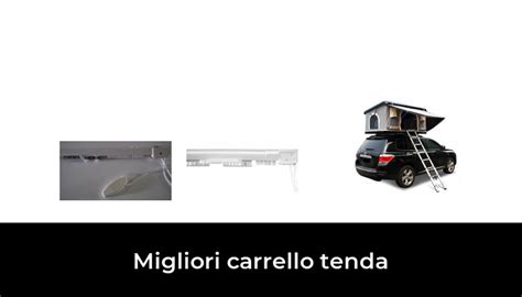 49 Migliori Carrello Tenda Nel 2022 Secondo 117 Esperti