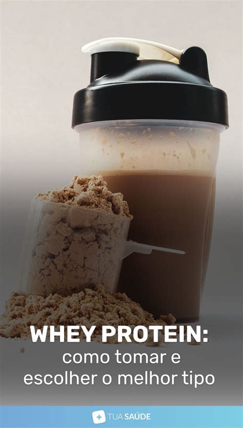 Whey Protein Para Que Serve Tipos E Como Tomar Nutrição Humana