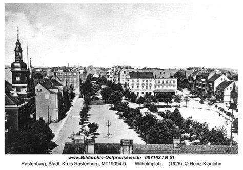 Archiwum Zdjęć Prusy Wschodnie Rastenburg Wilhelmplatz Schöne