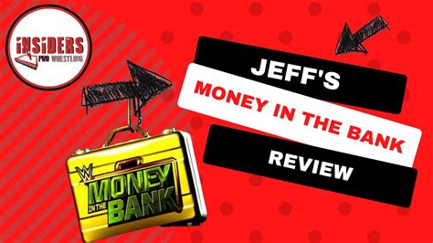 Jeff S Money In The Bank Review Insiders Pro Wrestling YouTube