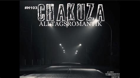 Chakuza Alltags Romantik Audio Rap De