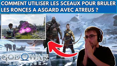 God Of War Ragnarok Comment Utiliser Les Sceaux Pour Bruler Les