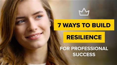 7 Ways To Build Resilience For Personal And Professional Success Youtube