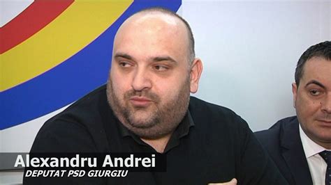 Alexandru Andrei Deputat Psd Giurgiu Youtube