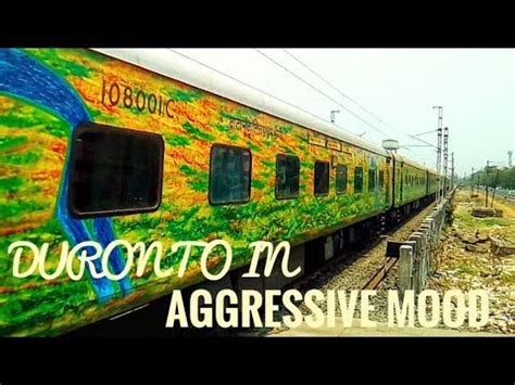 DURONTO IN AGGRESSIVE MOOD HOWRAH YESVANTPUR DURONTO EXPRESS WITH SRC