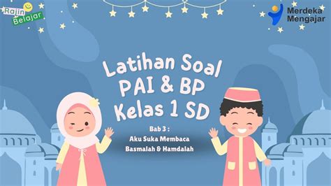 Latihan Soal PAI Kelas 1 SD Bab 3 Membaca Basmalah Dan Hamdalah