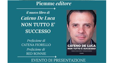 BrindisiSera It Brindisi Cateno De Luca Presenta Il Suo Libro Non