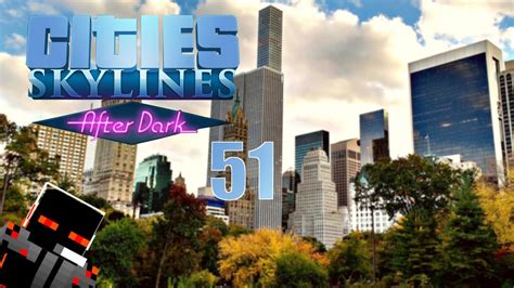 Cities Skylines After Dark 51 Der Versuch Eines Zentralen Parks