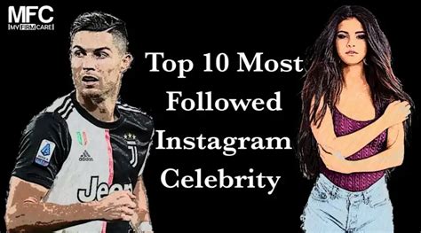 Top 10 Most followed celebrities on Instagram 2023 - 10 Things