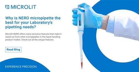 Why Is Nero Micropipette The Best For Your Laboratorys Pipetting