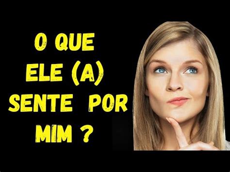 Mentalize alguém e veja agora o que ele a sente por você YouTube