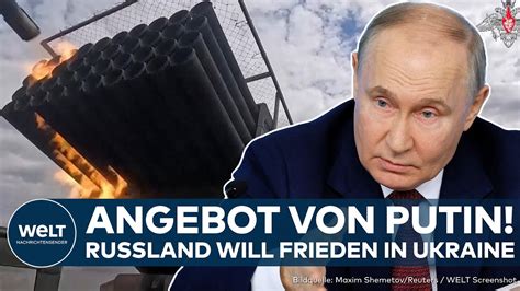 Krieg In Ukraine Wladimir Putin Macht Angebot F R Frieden Russland