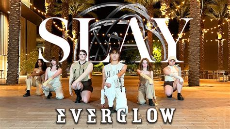 Kpop In Public Arizona One Take Everglow Slay Dance