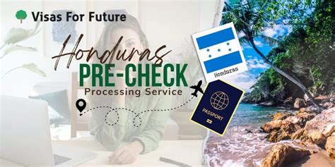 Honduras Pre-Check requirements and eligibility - Visas For Future