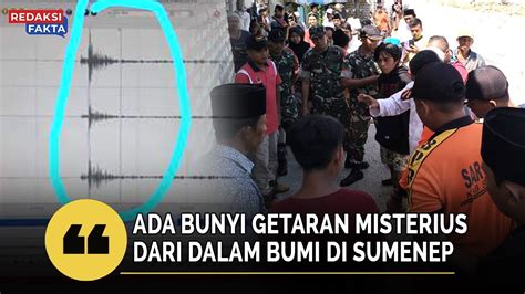 Ngeri Ada Bunyi Getaran Misterius Dari Dalam Bumi Di Sumenep Youtube