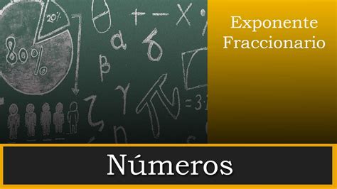 Exponentes Fraccionarios | Números - YouTube