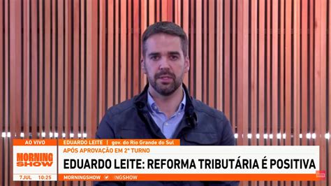 Eduardo Leite Elogia Reforma Tributária Mas Vê Politização Do Tema