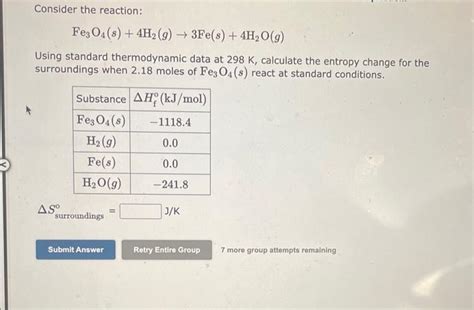 Solved Consider the reaction: Fe3O4(s)+4H2(g)→3Fe(s)+4H2O(g) | Chegg.com