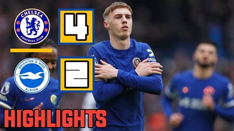 Chelsea Vs Brighton 4 2 England Premier League Highlights And Key