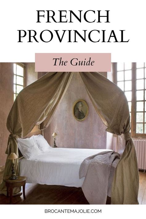 French Provincial Decor - The Ultimate Guide - Brocante Ma Jolie