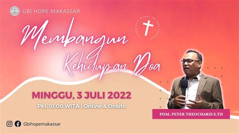 Ibadah Raya Minggu Minggu 3 Juli 2022 Pdt Nicodemus Yuliastomo M