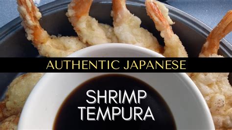 Authentic Japanese Shrimp Tempura Recipe Youtube