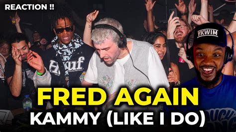 🎵 Fred Again Kammy Reaction Youtube