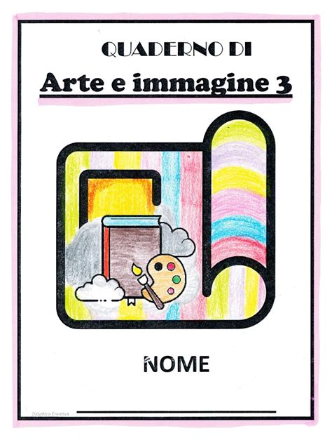 Arte E Immagine Classe Terza Didattica Creativa